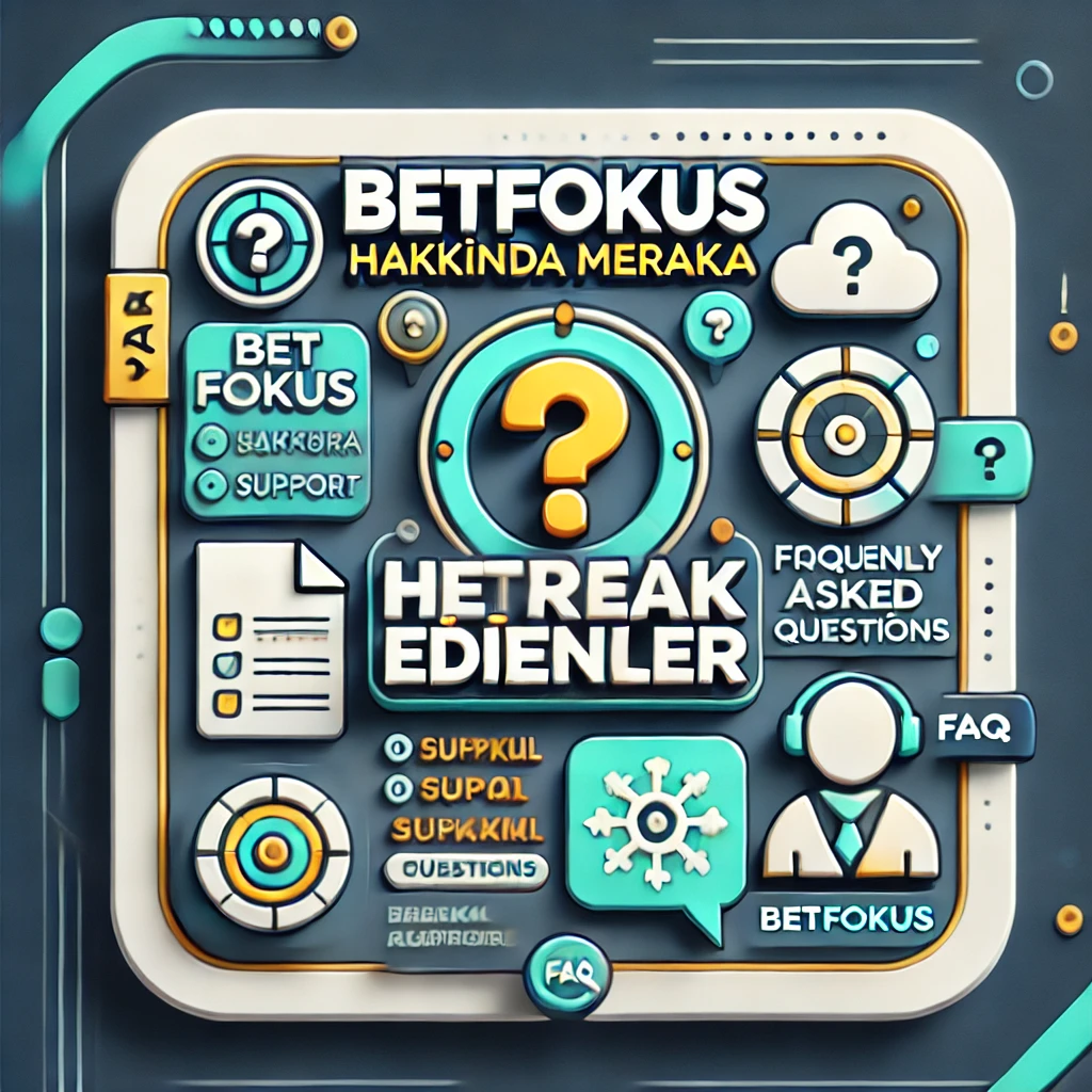 Betfokus Hakkında Merak Edilenler